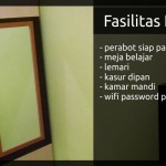 Fasilitas komplit, perabot, meja belajar, kursi, kasur dipan, kamar mandi, air bersih, dapur, internet, wifi